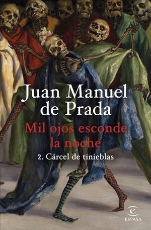 MIL OJOS ESCONDE LA NOCHE 2. CÁRCEL DE TINIEBLAS | 9788467074635 | PRADA, JUAN MANUEL DE | Llibres Parcir | Librería Parcir | Librería online de Manresa | Comprar libros en catalán y castellano online