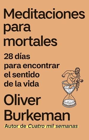 MEDITACIONES PARA MORTALES | 9788411003438 | BURKEMAN, OLIVER | Llibres Parcir | Llibreria Parcir | Llibreria online de Manresa | Comprar llibres en català i castellà online