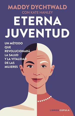 ETERNA JUVENTUD | 9788448042530 | DYCHTWALD, MADDY | Llibres Parcir | Llibreria Parcir | Llibreria online de Manresa | Comprar llibres en català i castellà online