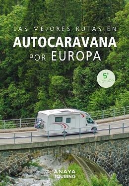 LAS MEJORES RUTAS EN AUTOCARAVANA POR EUROPA | 9788491588788 | KUNTH VERLAG | Llibres Parcir | Librería Parcir | Librería online de Manresa | Comprar libros en catalán y castellano online