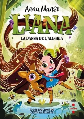 LIANA 1: LA DANSA DE L'ALEGRIA | 9788466158756 | MANSO MUNNÉ, ANNA | Llibres Parcir | Llibreria Parcir | Llibreria online de Manresa | Comprar llibres en català i castellà online