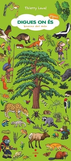 DIGUES ON ÉS GEGANT. BOSCOS DEL MÓN | 9788466157889 | LAVAL, THIERRY | Llibres Parcir | Llibreria Parcir | Llibreria online de Manresa | Comprar llibres en català i castellà online