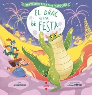 EL DRAC SE'N VA DE FESTA | 9788466158329 | MANSO MUNNÉ, ANNA | Llibres Parcir | Llibreria Parcir | Llibreria online de Manresa | Comprar llibres en català i castellà online