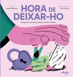 HORA DE DEIXAR-HO | 9788419478511 | MARTINEZ FERNÁNDEZ, ANDREA/ARRIBAS RODRÍGUEZ, CINTA | Llibres Parcir | Llibreria Parcir | Llibreria online de Manresa | Comprar llibres en català i castellà online