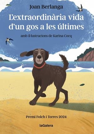 L'EXTRAORDINÀRIA VIDA D'UN GOS A LES ÚLTIMES | 9788424675479 | BERLANGA SARRASECA, JOAN | Llibres Parcir | Llibreria Parcir | Llibreria online de Manresa | Comprar llibres en català i castellà online