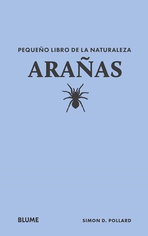 PEQUEÑO LIBRO DE LA NATURALEZA. ARAÑAS | 9788410268692 | POLLARD, SIMON D | Llibres Parcir | Llibreria Parcir | Llibreria online de Manresa | Comprar llibres en català i castellà online