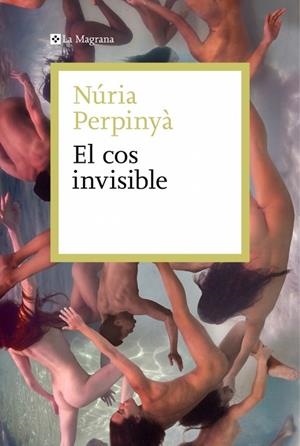 EL COS INVISIBLE | 9788410009578 | PERPINYÀ, NÚRIA | Llibres Parcir | Llibreria Parcir | Llibreria online de Manresa | Comprar llibres en català i castellà online