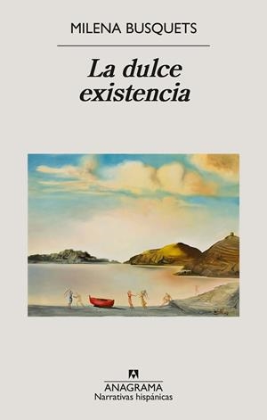 LA DULCE EXISTENCIA | 9788433929563 | BUSQUETS, MILENA | Llibres Parcir | Llibreria Parcir | Llibreria online de Manresa | Comprar llibres en català i castellà online