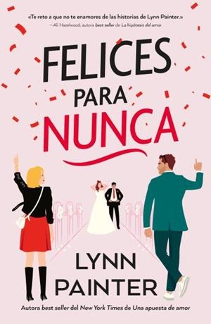 FELICES PARA NUNCA | 9788410391024 | PAINTER, LYNN | Llibres Parcir | Llibreria Parcir | Llibreria online de Manresa | Comprar llibres en català i castellà online