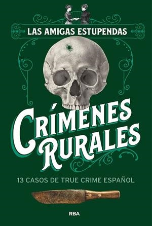 CRÍMENES RURALES | 9788411327831 | LAS AMIGAS ESTUPENDAS/LAS AMIGAS ESTUPENDAS | Llibres Parcir | Librería Parcir | Librería online de Manresa | Comprar libros en catalán y castellano online