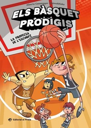 ELS BÀSQUET PRODIGIS 3 - LA PROFECIA DE L'ESCORPÍ | 9788419912206 | CASAMAYOR, ALBERTO | Llibres Parcir | Llibreria Parcir | Llibreria online de Manresa | Comprar llibres en català i castellà online