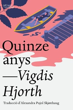 QUINZE ANYS | 9791387672041 | HJORTH, VIGDIS | Llibres Parcir | Librería Parcir | Librería online de Manresa | Comprar libros en catalán y castellano online