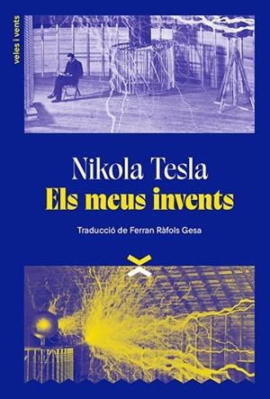 ELS MEUS INVENTS | 9788412992618 | TESLA, NIKOLA | Llibres Parcir | Llibreria Parcir | Llibreria online de Manresa | Comprar llibres en català i castellà online