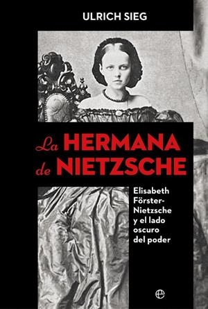 LA HERMANA DE NIETZSCHE | 9788410940277 | SIEG, ULRICH | Llibres Parcir | Llibreria Parcir | Llibreria online de Manresa | Comprar llibres en català i castellà online
