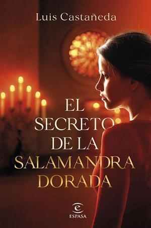 EL SECRETO DE LA SALAMANDRA DORADA | 9788467076066 | CASTAÑEDA, LUIS | Llibres Parcir | Llibreria Parcir | Llibreria online de Manresa | Comprar llibres en català i castellà online