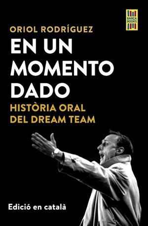 EN UN MOMENTO DADO | 9788448042561 | RODRÍGUEZ, ORIOL | Llibres Parcir | Librería Parcir | Librería online de Manresa | Comprar libros en catalán y castellano online