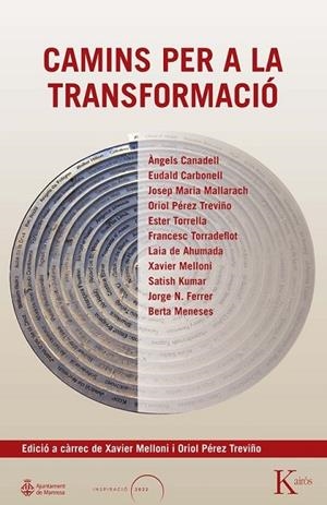 CAMINS PER A LA TRANSFORMACIÓ | 9788411213431 | MELLONI, XAVIER/PÉREZ TREVIÑO, ORIOL | Llibres Parcir | Llibreria Parcir | Llibreria online de Manresa | Comprar llibres en català i castellà online