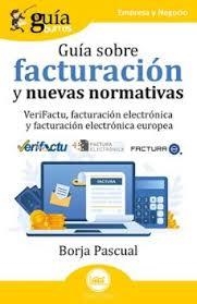 GUÍABURROS: GUÍA SOBRE FACTURACIÓN Y NUEVAS  NORMATIVAS | 9791387539085 | PASCUAL, BORJA | Llibres Parcir | Llibreria Parcir | Llibreria online de Manresa | Comprar llibres en català i castellà online