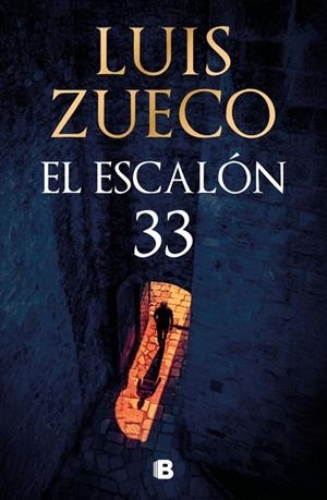 EL ESCALÓN 33 | 9788466681865 | ZUECO, LUIS | Llibres Parcir | Librería Parcir | Librería online de Manresa | Comprar libros en catalán y castellano online