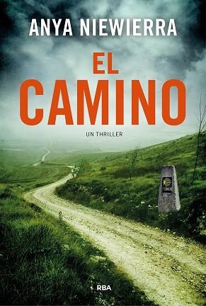 EL CAMINO | 9788411327596 | NIEWIERRA, ANYA | Llibres Parcir | Llibreria Parcir | Llibreria online de Manresa | Comprar llibres en català i castellà online
