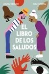 EL LIBRO DE LOS SALUDOS | 9788417555399 | SQUILLONI, ARIANNA | Llibres Parcir | Llibreria Parcir | Llibreria online de Manresa | Comprar llibres en català i castellà online