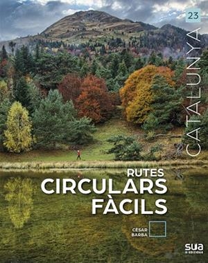 RUTES CIRCULARS FACILS | 9788482168937 | BARBA VILLARAZA, CESAR | Llibres Parcir | Llibreria Parcir | Llibreria online de Manresa | Comprar llibres en català i castellà online