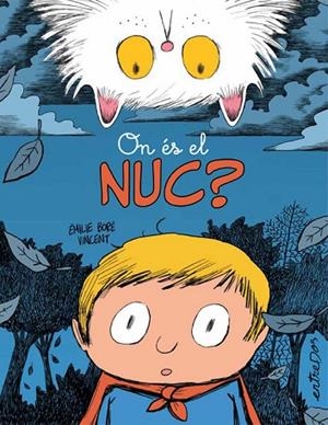 ON ÉS EL NUC? | 9788418900938 | BORÉ, ÉMILIE | Llibres Parcir | Librería Parcir | Librería online de Manresa | Comprar libros en catalán y castellano online