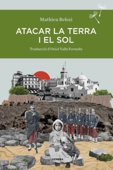 ATACAR LA TERRA I EL SOL | 9788410198098 | MATHIEU BELEZI | Llibres Parcir | Llibreria Parcir | Llibreria online de Manresa | Comprar llibres en català i castellà online
