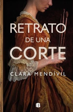 RETRATO DE UNA CORTE | 9788466676779 | MENDÍVIL, CLARA | Llibres Parcir | Llibreria Parcir | Llibreria online de Manresa | Comprar llibres en català i castellà online