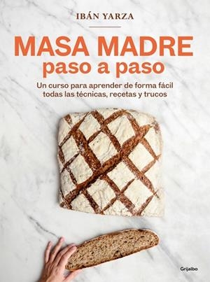 MASA MADRE PASO A PASO | 9788425368363 | YARZA, IBÁN | Llibres Parcir | Llibreria Parcir | Llibreria online de Manresa | Comprar llibres en català i castellà online