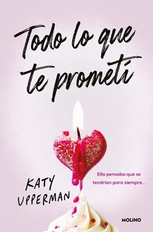 TODO LO QUE TE PROMETÍ | 9788427249905 | UPPERMAN, KATY | Llibres Parcir | Llibreria Parcir | Llibreria online de Manresa | Comprar llibres en català i castellà online