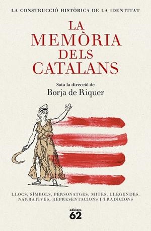 LA MEMÒRIA DELS CATALANS | 9788429782455 | RIQUER, BORJA DE | Llibres Parcir | Llibreria Parcir | Llibreria online de Manresa | Comprar llibres en català i castellà online