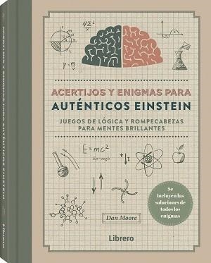 ACERTIJOS Y ENIGMAS PARA AUTENTICOS EINSTEIN | 9789464990461 | MOORE, DAN | Llibres Parcir | Llibreria Parcir | Llibreria online de Manresa | Comprar llibres en català i castellà online