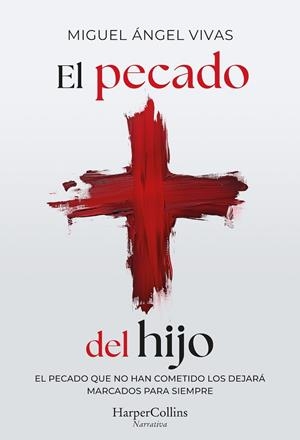 EL PECADO DEL HIJO | 9788410642928 | VIVAS, MIGUEL ÁNGEL | Llibres Parcir | Llibreria Parcir | Llibreria online de Manresa | Comprar llibres en català i castellà online