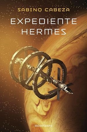 EXPEDIENTE HERMES - PREMIO MINOTAURO 2025 | 9788445019566 | CABEZA ABUÍN, SABINO | Llibres Parcir | Librería Parcir | Librería online de Manresa | Comprar libros en catalán y castellano online