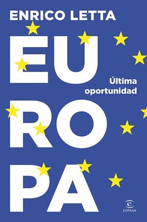 EUROPA. ÚLTIMA OPORTUNIDAD | 9788467076134 | LETTA, ENRICO | Llibres Parcir | Llibreria Parcir | Llibreria online de Manresa | Comprar llibres en català i castellà online