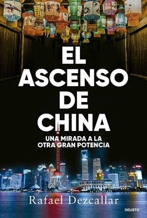 EL ASCENSO DE CHINA | 9788423438693 | DEZCALLAR, RAFAEL | Llibres Parcir | Llibreria Parcir | Llibreria online de Manresa | Comprar llibres en català i castellà online