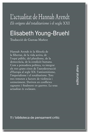 L'ACTUALITAT DE HANNAH ARENDT | 9791387680039 | YOUNG-BRUEHL, ELISABETH | Llibres Parcir | Llibreria Parcir | Llibreria online de Manresa | Comprar llibres en català i castellà online
