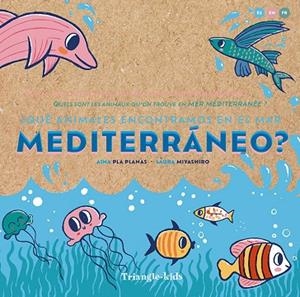 ¿QUÉ ANIMALES ENCONTRAMOS EN EL MAR MEDITERRÁNEO? | 9788484789987 | Llibres Parcir | Llibreria Parcir | Llibreria online de Manresa | Comprar llibres en català i castellà online