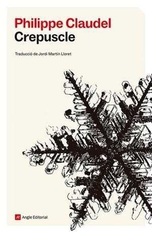 CREPUSCLE | 9788410112827 | CLAUDEL, PHILIPPE | Llibres Parcir | Llibreria Parcir | Llibreria online de Manresa | Comprar llibres en català i castellà online