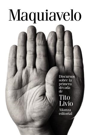 DISCURSOS SOBRE LA PRIMERA DÉCADA DE TITO LIVIO | 9788491041320 | MAQUIAVELO, NICOLÁS | Llibres Parcir | Llibreria Parcir | Llibreria online de Manresa | Comprar llibres en català i castellà online