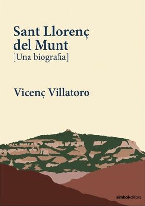 SANT LLORENÇ DEL MUNT | 9788418696497 | VILLATORO, VICENÇ | Llibres Parcir | Llibreria Parcir | Llibreria online de Manresa | Comprar llibres en català i castellà online