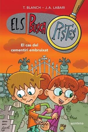 ELS BUSCAPISTES 4 - EL CAS DEL CEMENTIRI EMBRUIXAT | 9788419241603 | BLANCH, TERESA / LABARI, JOSÉ ÁNGEL | Llibres Parcir | Llibreria Parcir | Llibreria online de Manresa | Comprar llibres en català i castellà online