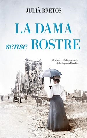 LA DAMA SENSE ROSTRE | 9788410527782 | JULIÀ BRETOS | Llibres Parcir | Llibreria Parcir | Llibreria online de Manresa | Comprar llibres en català i castellà online