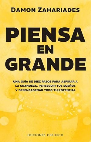 PIENSA EN GRANDE | 9788411722582 | ZAHARIADES, DAMON | Llibres Parcir | Llibreria Parcir | Llibreria online de Manresa | Comprar llibres en català i castellà online