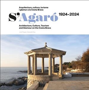 S’AGARÓ?1924–?2024 | 9788412754827 | ROIG CASAMITJANA, SEBASTIÀ/FALGÀS CASANOVAS, JORDI | Llibres Parcir | Llibreria Parcir | Llibreria online de Manresa | Comprar llibres en català i castellà online