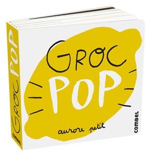 GROC POP | 9788411580267 | PETIT, AURORE | Llibres Parcir | Llibreria Parcir | Llibreria online de Manresa | Comprar llibres en català i castellà online