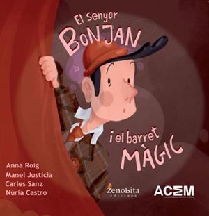 EL SENYOR BONJAN I EL BARRET MÀGIC | 9788412831665 | JUSTICIA RIBASÉS, MANEL / ROIG CASTELLVÍ, ANA / SANZ LÓPEZ, CARLES | Llibres Parcir | Llibreria Parcir | Llibreria online de Manresa | Comprar llibres en català i castellà online
