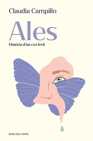 ALES. HISTÒRIA D'UN COS FERIT | 9788419756664 | CAMPILLO, CLAUDIA | Llibres Parcir | Librería Parcir | Librería online de Manresa | Comprar libros en catalán y castellano online