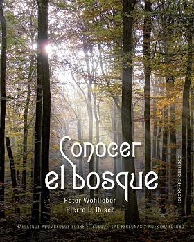 CONOCER EL BOSQUE | 9788411721974 | WOHLLEBEN, PETER/IBISCH, PIERRE L. | Llibres Parcir | Llibreria Parcir | Llibreria online de Manresa | Comprar llibres en català i castellà online